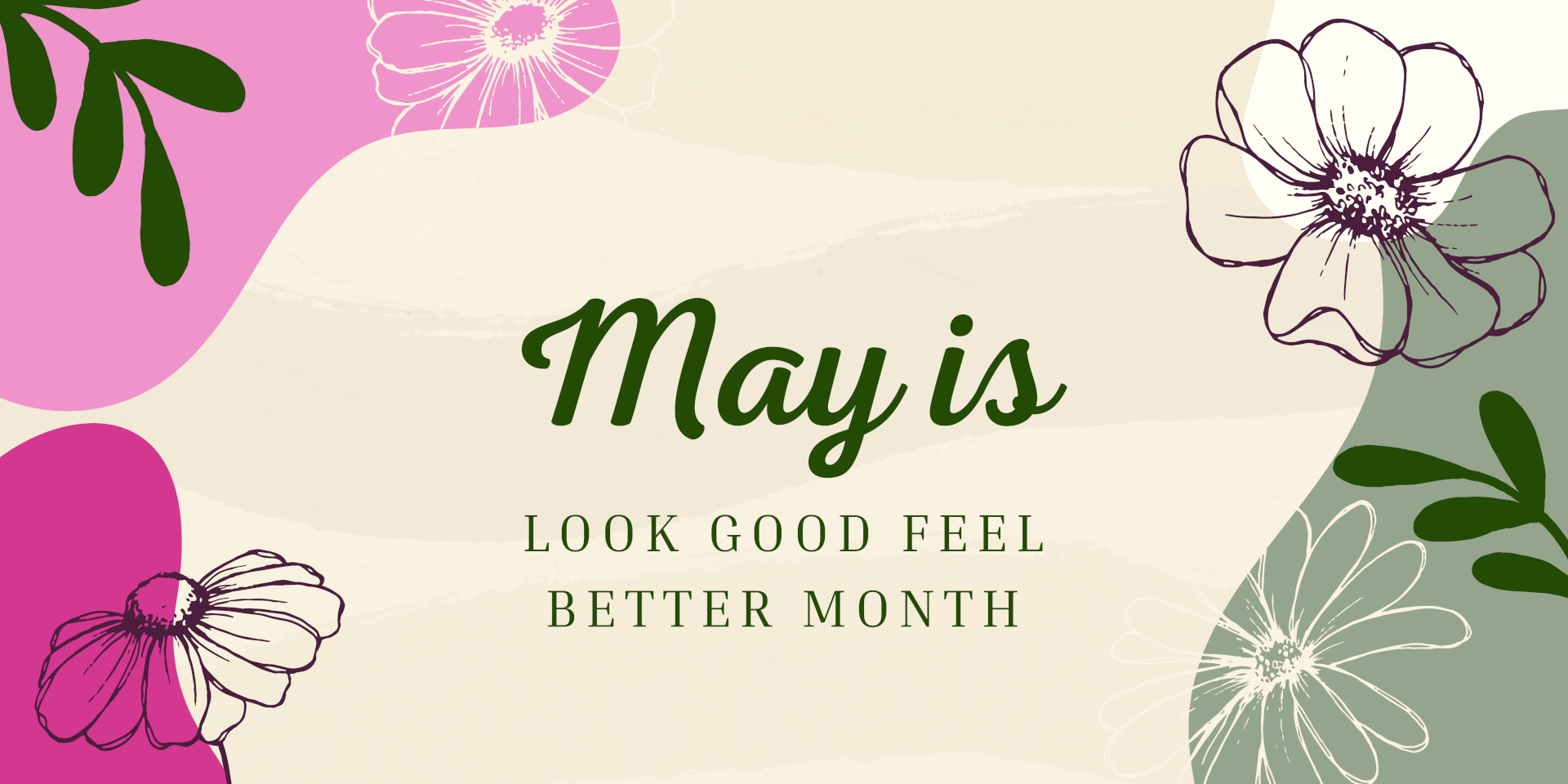 May is Look Good Feel Better Month